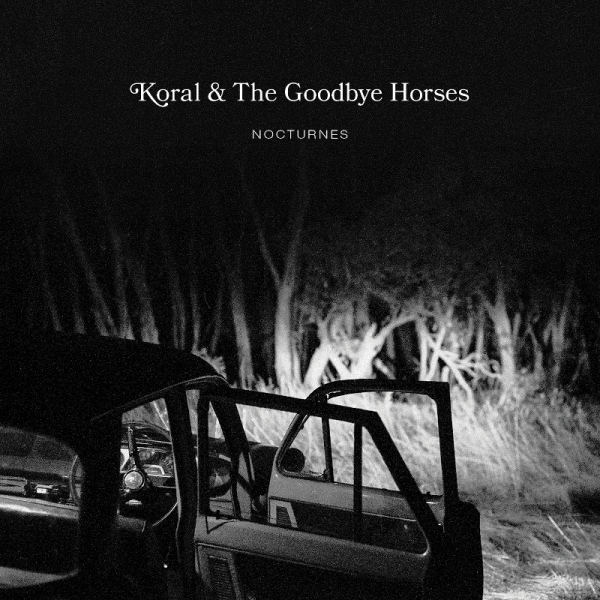koral & the goodbye horses ep