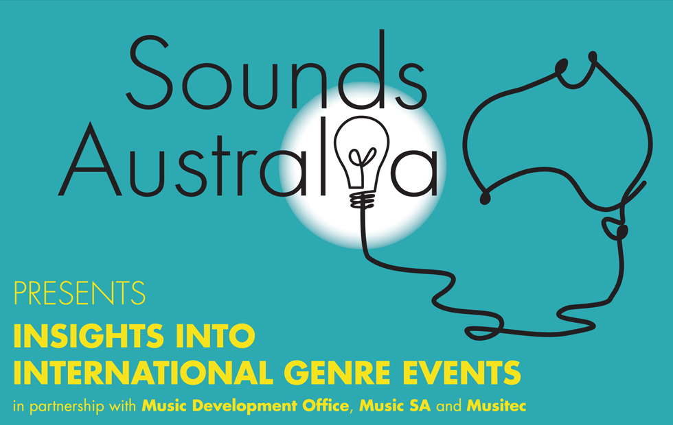 Sounds Australia presents ‘Insights into International Genre Events’