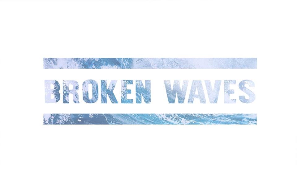 Broken Waves