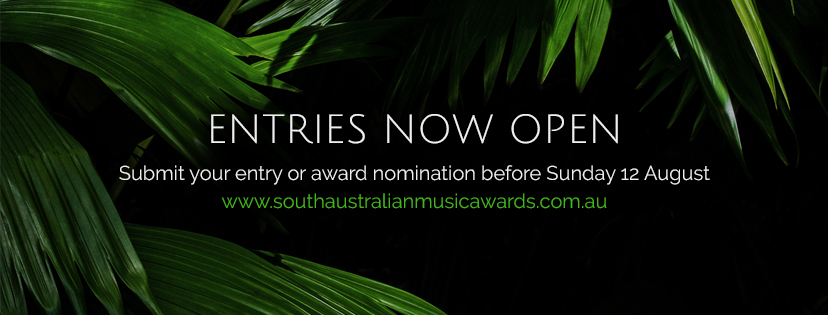 Entries Now Open for the 2018 South Australian Music Awards!