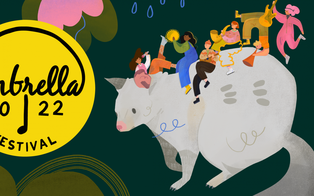 Umbrella Festival 2022 Registrations Now Open!
