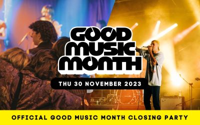 Good Music Month 2023 Closing Parties